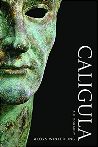 Caligula: A Biography by Aloys Winterling 