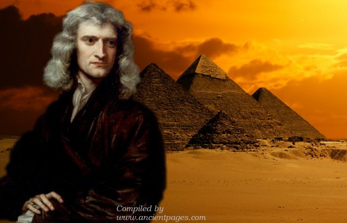 Isaac Newton Believed Egyptian Pyramids Held Key To The Apocalypse - Unpublished Manuscripts Reveal